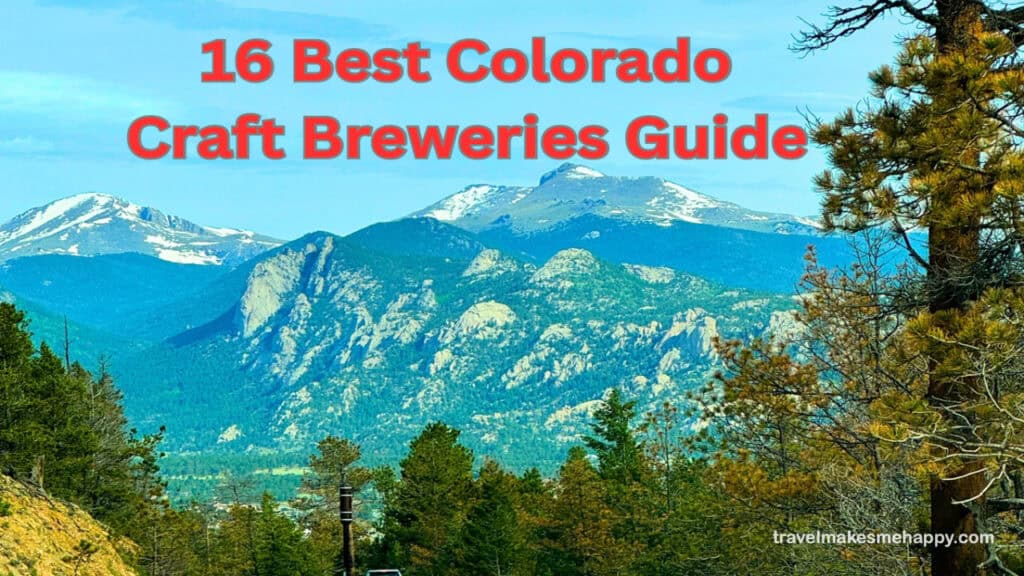 Colorado mountain scene best 16 craft breweries guide