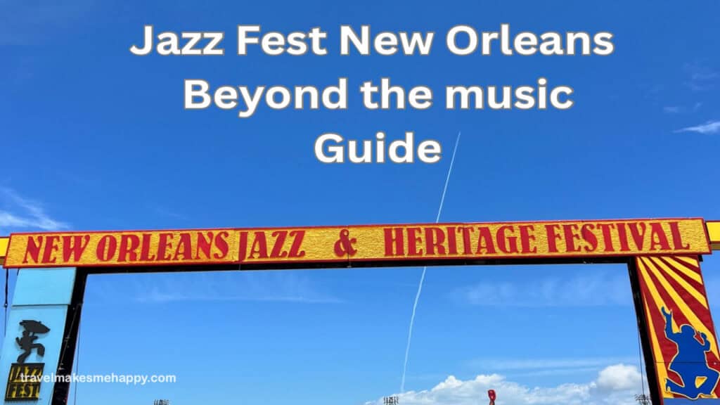best things to do at new orleans jazz fest besides music
