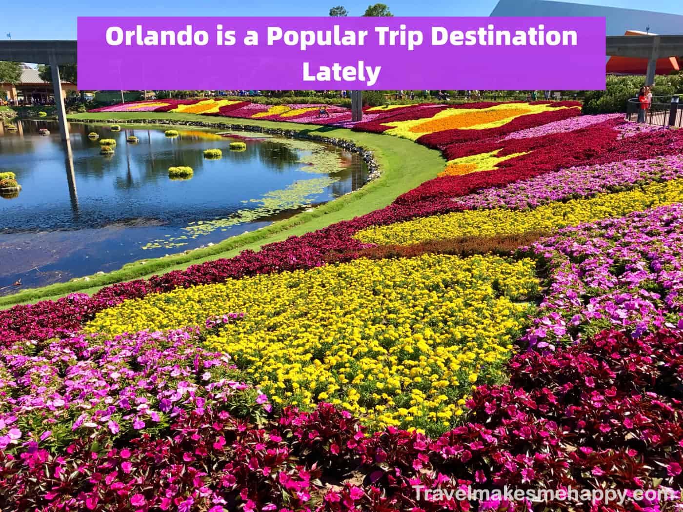 Epcot flowers Orlando is a popular trip destination this year
