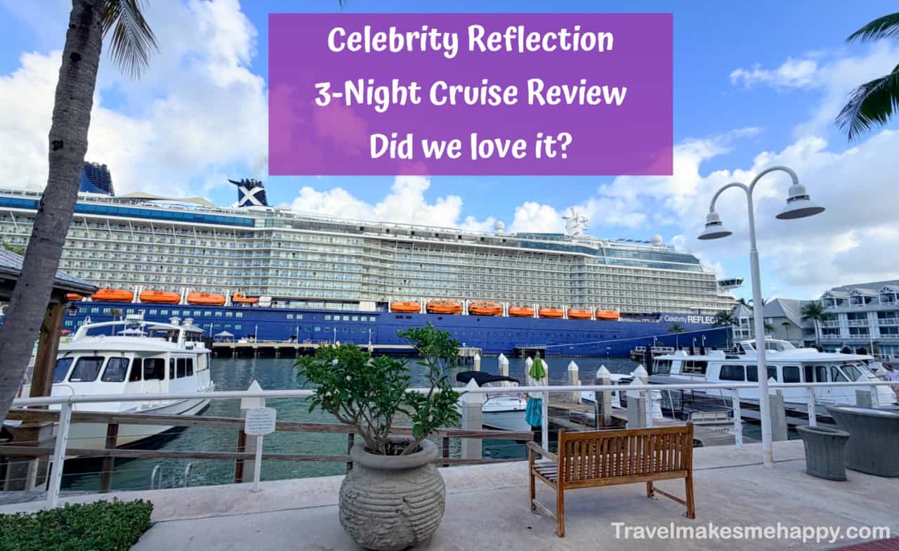 Celebrity Reflection 3-Day Key West, Nassau Cruise Review